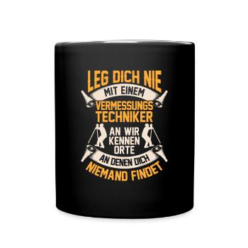 Vermessungstechniker kennen Orte Vermesser - Tasse einfarbig - Schwarz - Vorne
