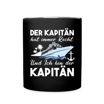 Der Kapitän Hat Immer Recht Lustige Bootbesitzer - Tasse einfarbig - Schwarz - Vorne
