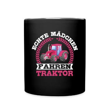 Echte Mädchen Fahren Traktor Bauernfrau Bäuerin - Tasse einfarbig - Schwarz - Vorne
