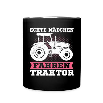 Echte Mädchen Fahren Traktor Bauernfrau Bäuerin - Tasse einfarbig - Schwarz - Vorne