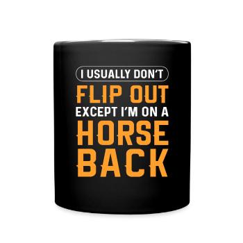 I don't usually freak out. Except that - Full Colour Mug - black - Front