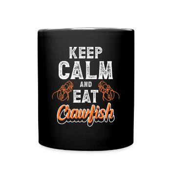 Keep Calm And Eat Crawfish Shirt Gift - Full Colour Mug - black - Front