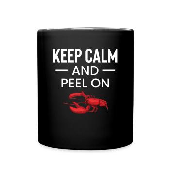 Keep Calm And Peel On Crawfish - Full Colour Mug - black - Front