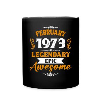 February 1973 Legends Birthday Gift - Full Colour Mug - black - Front