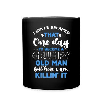 Drôle Grumpy Old Man Killin 'it Grandpa Grandpa Grandpa - Mug uni - noir - Devant