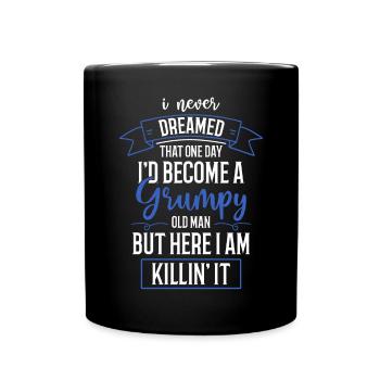 Drôle Grumpy Old Man Killin 'it Grandpa Grandpa Grandpa - Mug uni - noir - Devant