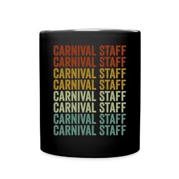 Carnival Staff Funny Circus Circus Lovers - Full Colour Mug - black - Front