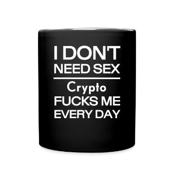Je n’ai pas besoin de sexe crypto moi tous les jours - Mug uni - noir - Devant
