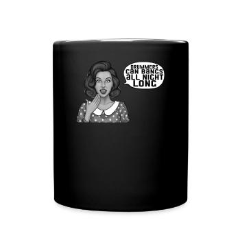 Drummers can do girls all night long - Full Colour Mug - black - Front