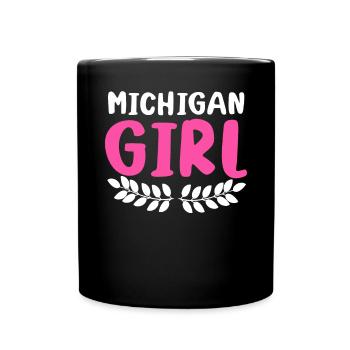 Michigan Girl City State American Town Country - Full Colour Mug - black - Front