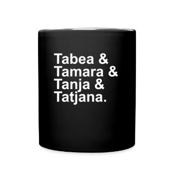Tabea & Tamara & Tanja & Tatjana. - Mug uni - noir - Devant