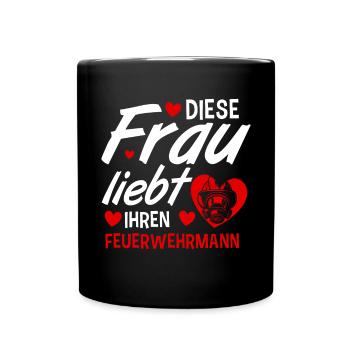 Diese Frau Liebt Ihren Feuerwehrmann Feuerwehr - Tasse einfarbig - Schwarz - Vorne