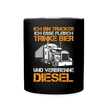 Ich Bin Trucker Esse Fleisch Trinke Bier - Tasse einfarbig - Schwarz - Vorne