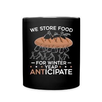 We Anticipate Insect Entomology Entomologist Ant - Full Colour Mug - black - Front