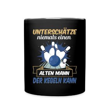 Unterschätze Niemals Einen Alten Mann Der Kegeln - Tasse einfarbig - Schwarz - Vorne
