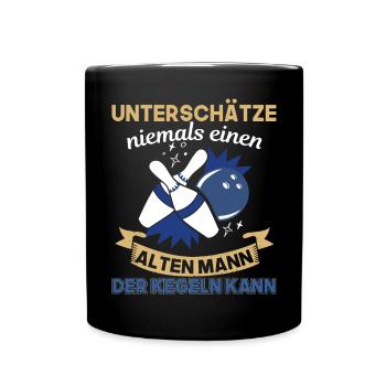 Unterschätze Niemals Einen Alten Mann Der Kegeln - Tasse einfarbig - Schwarz - Vorne