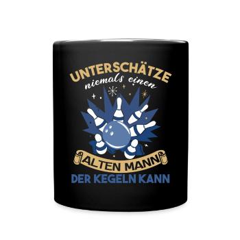 Unterschätze Niemals Einen Alten Mann Der Kegeln - Tasse einfarbig - Schwarz - Vorne