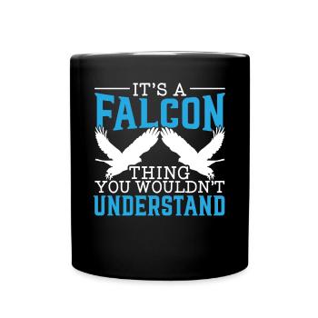It's A Falcon Thing You Wouldn't Understand Bird - Full Colour Mug - black - Front