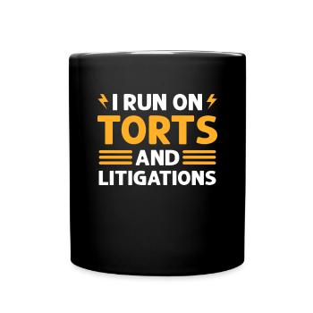 I run on torts and litigation. - Full Colour Mug - black - Front