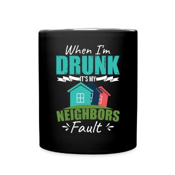 Drôle de voisin ivre Quartier - Mug uni - noir - Devant