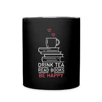 Boire du thé Lire des livres Être heureux - Mug uni - noir - Devant