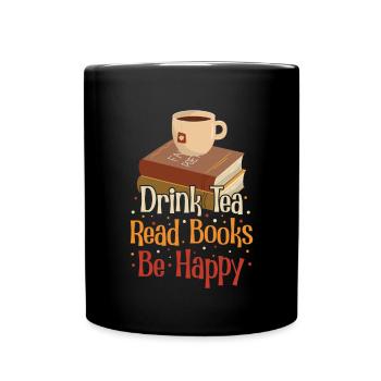 Tee Trinken Bücher Lesen Glücklich Sein - Tasse einfarbig - Schwarz - Vorne