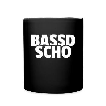 Bassd scho - Franken fränkisch fränggisch Geschenk - Tasse einfarbig - Schwarz - Vorne
