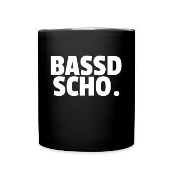 Bassd scho - Franken fränkisch fränggisch Geschenk - Tasse einfarbig - Schwarz - Vorne
