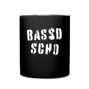 Bassd scho - Franken fränkisch fränggisch Geschenk - Tasse einfarbig - Schwarz - Vorne
