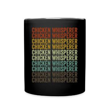 Chicken Whisperer Farmer Chicken Lovers - Full Colour Mug - black - Front