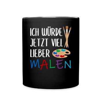 Malerei Kunst Künstler Lustiger Spruch Geschenk - Tasse einfarbig - Schwarz - Vorne