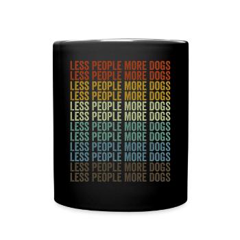 Moins de gens plus de chiens amoureux des chiens Hundeli - Mug uni - noir - Devant
