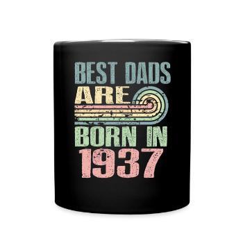The best fathers were born in 1937, 86 years old, - Full Colour Mug - black - Front