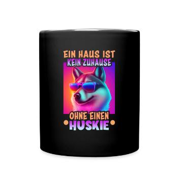 Hunde Spruch Huskie Design für Hundeliebhaber - Tasse einfarbig - Schwarz - Vorne