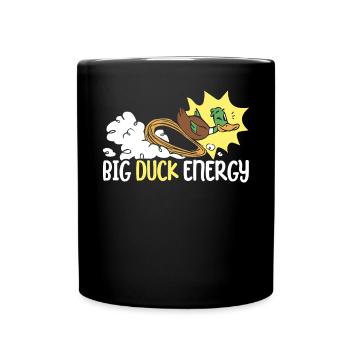 Big Duck Energy Duckling Bird Waterfowl Duck Lover - Full Colour Mug - black - Front