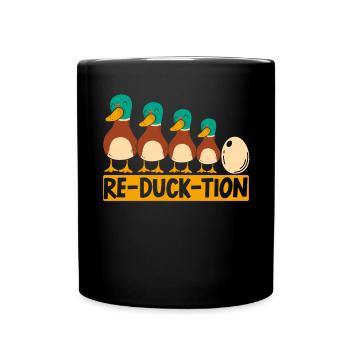 Re-Duck-tion Entenflüsterer Entlein Vogelente - Tasse einfarbig - Schwarz - Vorne