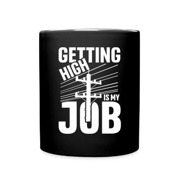 Getting high is my job - Tasse einfarbig - Schwarz - Vorne