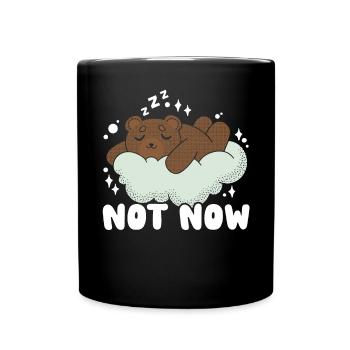 Pas maintenant Ours endormi Amoureux de la faune Ours animal - Mug uni - noir - Devant