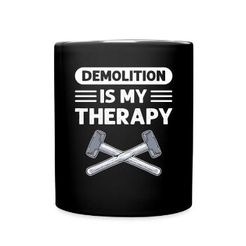 La démolition est ma thérapie. Démolition de maisons de construction - Mug uni - noir - Devant