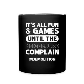 Construction Renovation Building House Demolition - Full Colour Mug - black - Front