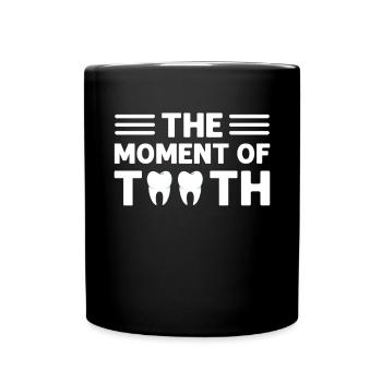 Le moment de la dent. Orthodontie - Mug uni - noir - Devant