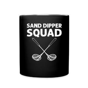 Sand Dipper Squad. Collector of artifacts. - Full Colour Mug - black - Front