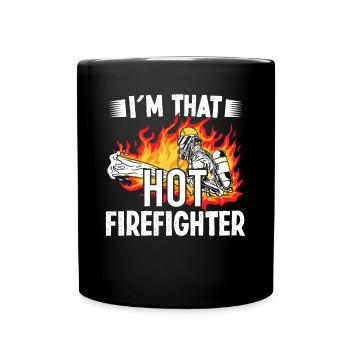 Firefighter at That Hot Firefighter Fire Brigade - Full Colour Mug - black - Front