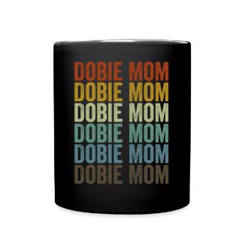 Dobie Mama Doberman Mama Dog Lovers - Mug uni - noir - Devant