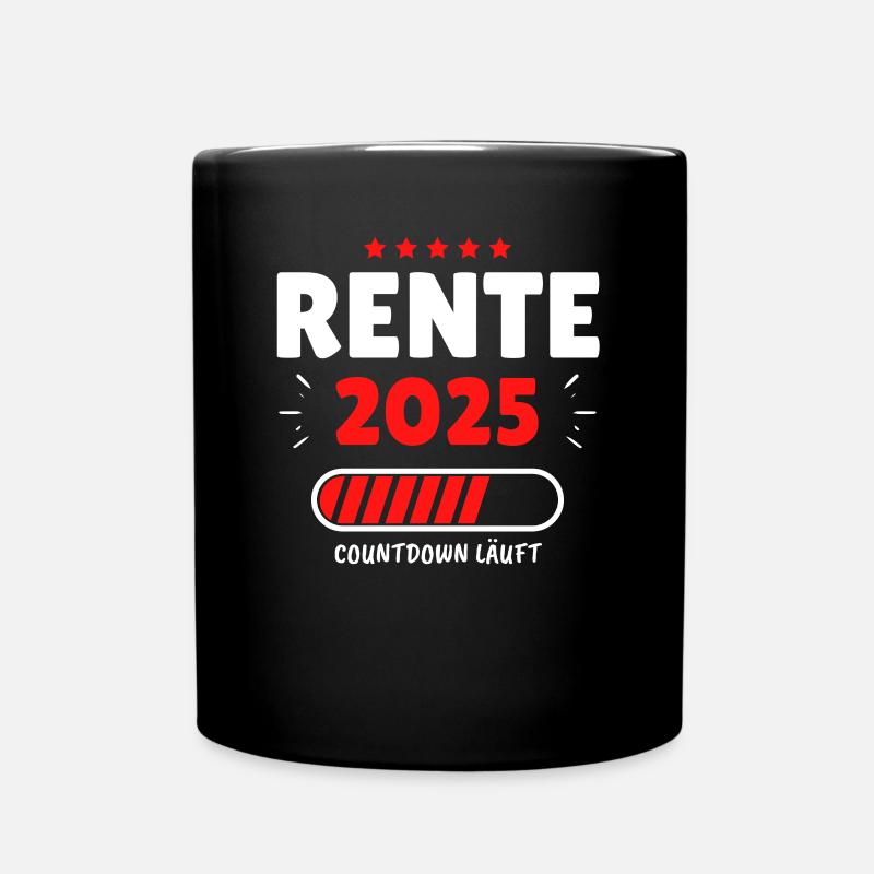 Rente 2025 - Der Countdown läuft! Das lustige - Tasse einfarbig - Schwarz