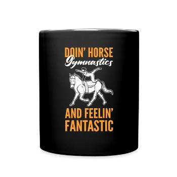 Does equine gymnastics - Full Colour Mug - black - Front