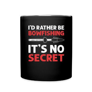 Ich Würde Eher Bowfishing Sein. Es Ist Kein - Tasse einfarbig - Schwarz - Vorne