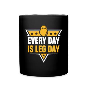Every Day Is Leg Day Funny For Gym Lover - Full Colour Mug - black - Front