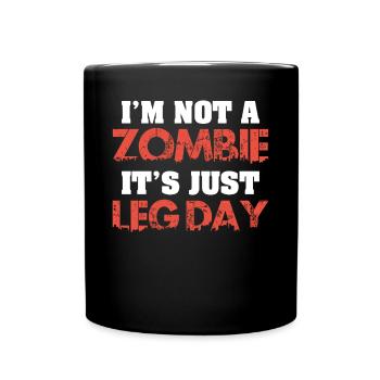 Je ne suis pas un jour de jambe drôle de zombie pour les culturistes - Mug uni - noir - Devant