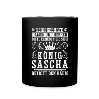 Sascha Namensshirt mit lustigem König Spruch - Tasse einfarbig - Schwarz - Vorne
